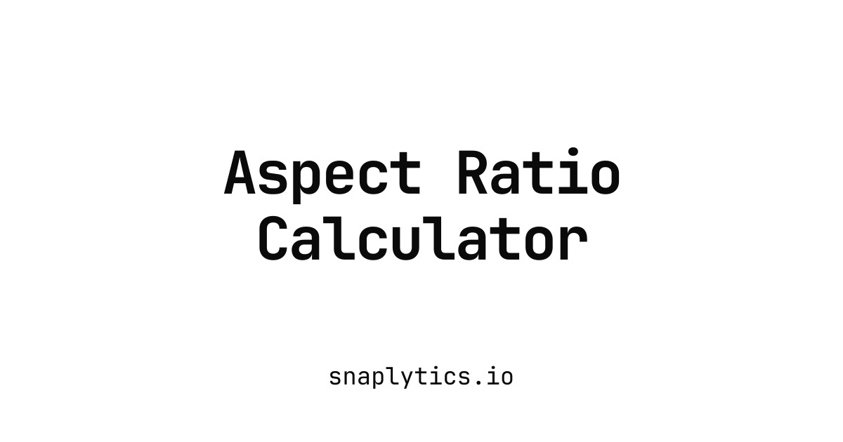 Aspect Ratio Calculator - Simplify & Resize Dimensions